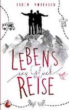 Lebens-Reise ins Glück