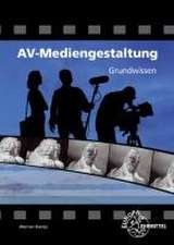 AV-Mediengestaltung Grundwissen