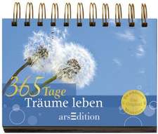 365 Tage Träume leben