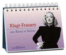 Kluge Frauen - aus Kunst & Kultur