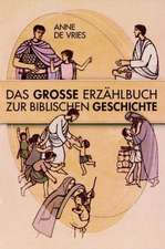 Das Grosse Erzählbuch der biblischen Geschichte