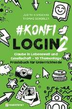 #konfilogin 2 - Glaube in Lebenswelt und Gesellschaft - 10 Thementage