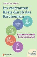 Im vertrauten Kreis durch das Kirchenjahr