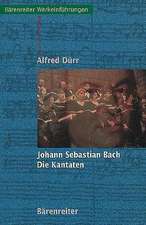 Johann Sebastian Bach - Die Kantaten