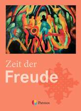 Religion Sekundarstufe I Zeit der Freude. Schülerbuch 5./6. Schuljahr