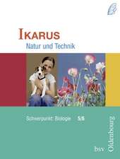 Natur und Technik. Biologie. Schülerbuch. B 5/6. Ikarus. Bayern