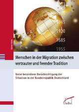 Menschen in der Migration zwischen vertrauter und fremder Tradition