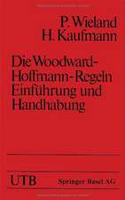 Die Woodward-Hoffmann-Regeln Einführung und Handhabung