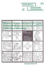 Systemtheorie und Systemtechnik in der Raumplanung: Ansätze und Erfahrungen