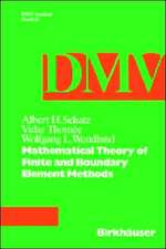 Mathematical Theory of Finite and Boundary Element Methods