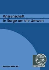 Wissenschaft in Sorge um die Umwelt