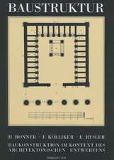 Baustruktur: Baukonstruktion im Kontext des architektonischen Entwerfens