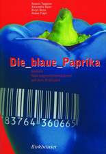 Die blaue Paprika: Globale Nahrungsmittelproduktion auf dem Prüfstand