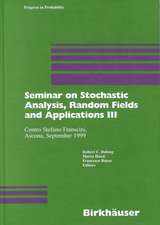 Seminar on Stochastic Analysis, Random Fields and Applications III: Centro Stefano Franscini, Ascona, September 1999