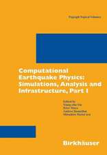 Computational Earthquake Physics: Simulations, Analysis and Infrastructure, Part I