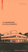 Le Corbusier: La Villa Savoye