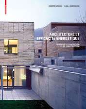 Architecture et efficacité énergétique – Principes de conception et de construction