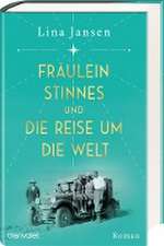 Fräulein Stinnes und die Reise um die Welt