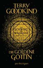 Die goldene Göttin - Das Schwert der Wahrheit