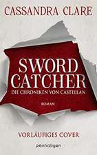 Sword Catcher - Die Chroniken von Castellan