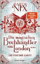 Die magischen Buchhändler von London - Die geheime Karte