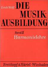 Die Musikausbildung II. Harmonielehre