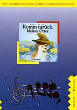 Komm zurück, kleiner Otter. Lied- und Textheft