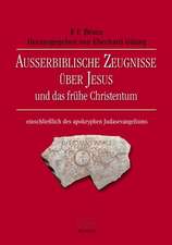 Ausserbiblische Zeugnisse über Jesus und das frühe Christentum