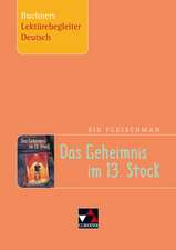 Sid Fleischman, Das Geheimnis im 13. Stock. Buchners Lektürebegleiter Deutsch