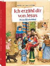 Ich erzähl dir von Jesus