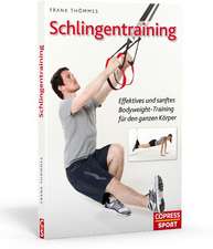 Schlingentraining - Effektives und sanftes Bodyweight-Training für den ganzen Körper