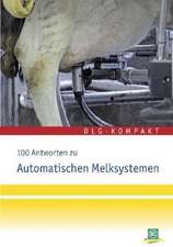 100 Antworten zu automatischen Melksystemen