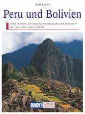 DuMont Kunst-Reiseführer Peru und Bolivien