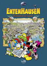 Entenhausen - Weltstadt an der Gumpe