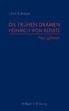 Die frühen Dramen Heinrich von Kleists 1