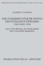 Der völkerrechtliche Status Deutschlands zwischen 1945 und 1990