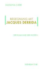 Begegnung mit Jacques Derrida