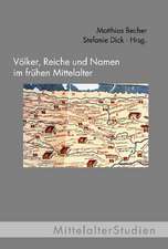 Völker, Reiche und Namen im Frühen Mittelalter