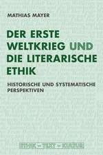 Der Erste Weltkrieg und die literarische Ethik