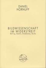 Bildwissenschaft im Widerstreit