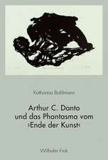 Arthur C. Danto und das Phantasma vom 'Ende der Kunst'