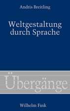 Weltgestaltung durch Sprache