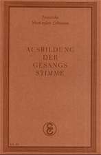 Ausbildung der Gesangsstimme