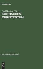 Koptisches Christentum: die orthodoxen Kirchen Ägyptens u. Äthiopiens