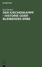 Der Kirchenkampf - Historie oder bleibendes Erbe