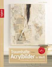 Traumhafte Acrylbilder in Weiß