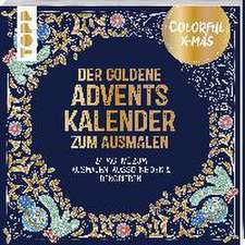 Colorful Christmas - Der goldene Adventskalender zum Ausmalen