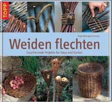 Weiden flechten