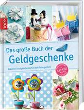 Das große Buch der Geldgeschenke