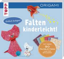 Falten-kinderleicht - ORIGAMI für Kinder